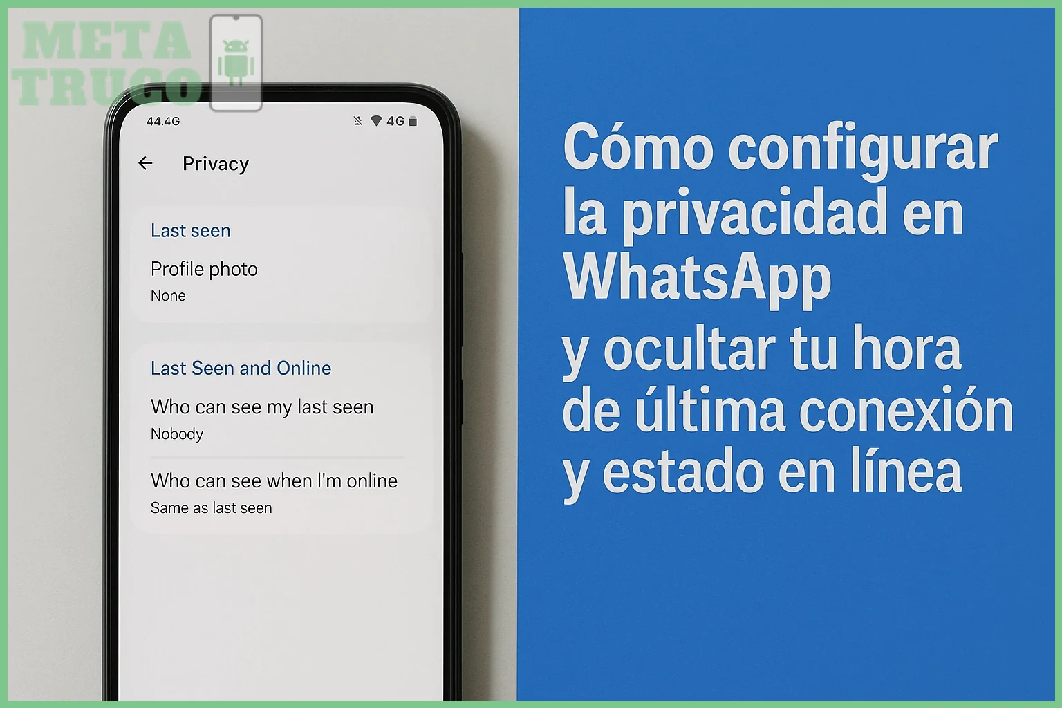 Cómo evitar que vean mi última conexión en WhatsApp
