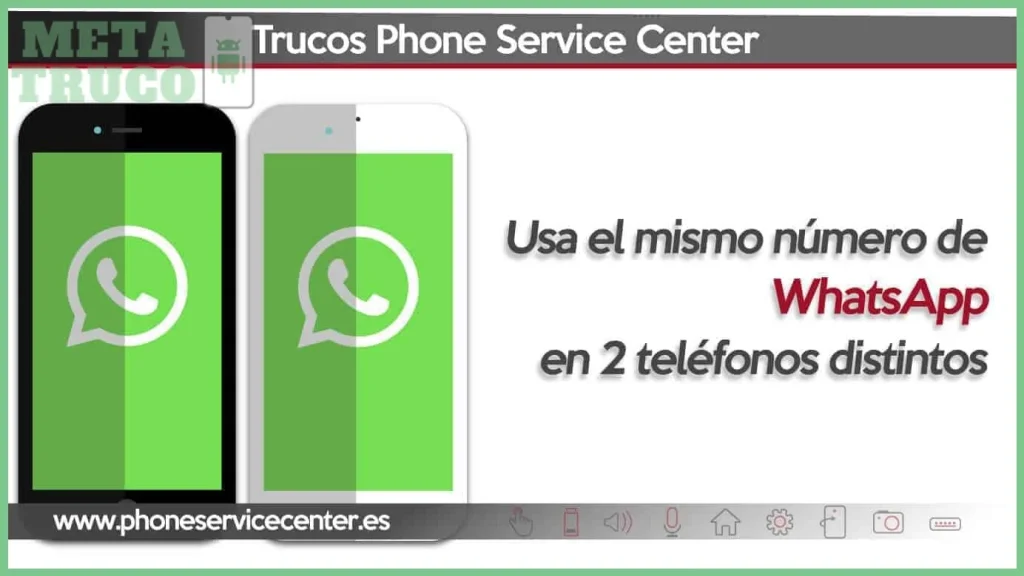 ¿Como Tener El Mismo Número De Whatsapp En Dos?